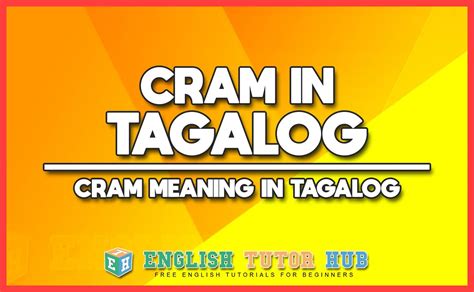 cramming translate in tagalog
